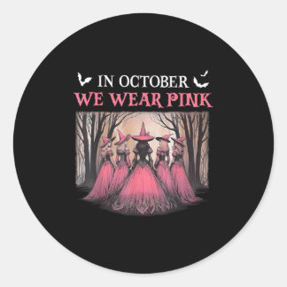 October We Wear Pink Witch Halloween Breast Cancer Classic Round Sticker