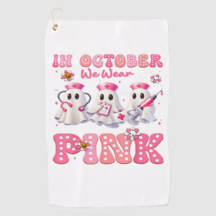 October Wear Pink Boo Nurse Halloween Costumes Wom Golf Towel