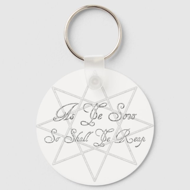 Octogram, As You Sow, So Shall Ye Reap Key Ring (Front)