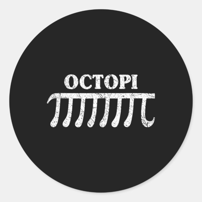 Octopi Funny Pi Gift For Pi Day Math Lovers  Classic Round Sticker (Front)