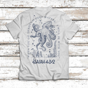 Octopus Christian Design Deep Waters  Isaiah 43:2  T-Shirt