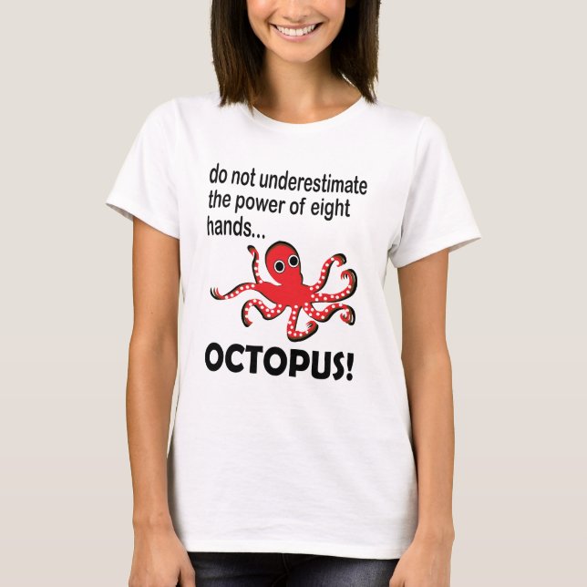 Octopus Funny  T-Shirt (Front)