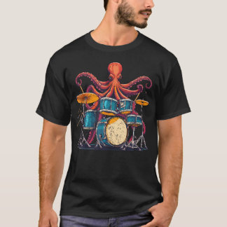 Octopus Playing Drums I Drummer Drumming Musician  T-Shirt