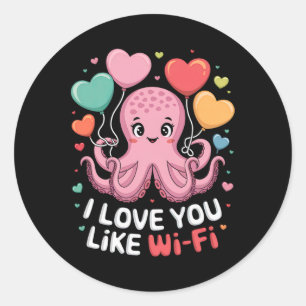 Octopus With Heart Bylloons I Love You Like Wi-fi Classic Round Sticker