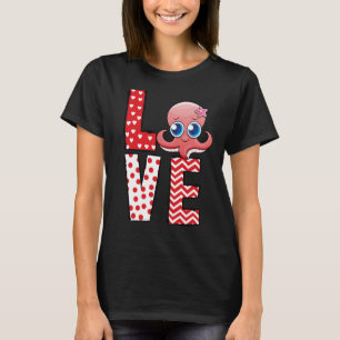 Octopuse Valentines Day Love Valentine Cute Hearts T-Shirt