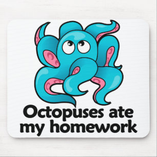 Octopuses ate my homework mouse pad