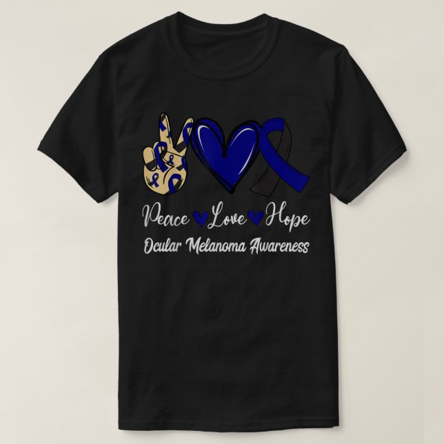 Ocular Melanoma Awareness Peace Love Hope Black &  T-Shirt (Design Front)