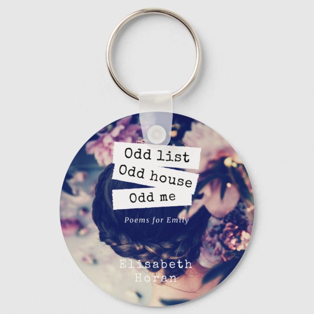 "Odd list Odd house Odd me" Keychain (Front)