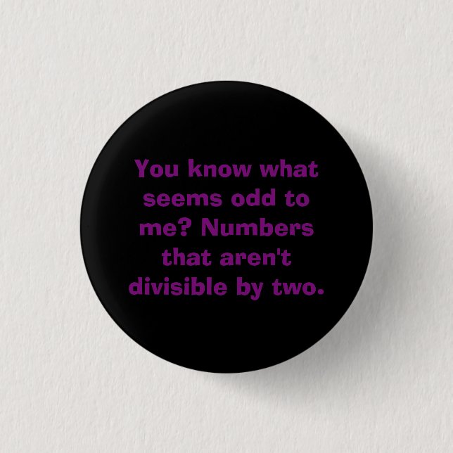 Odd Numbers Math Pun Math Teacher Button (Front)