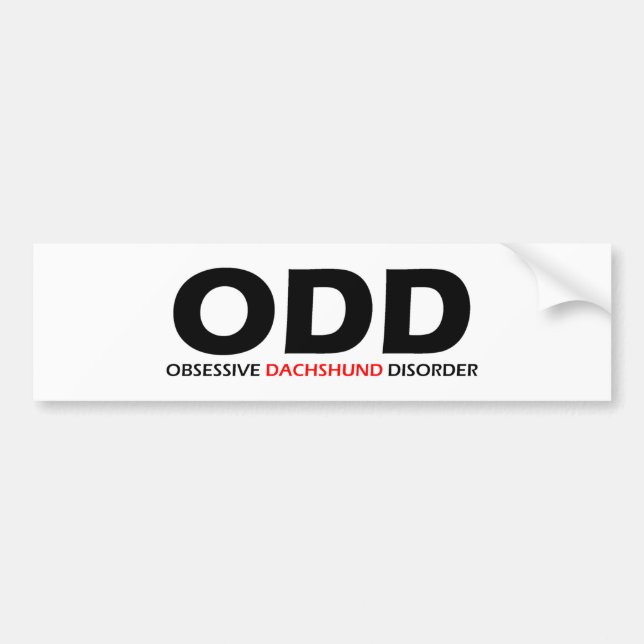 ODD - Obsessive Dachshund Disorder Bumper Sticker (Front)