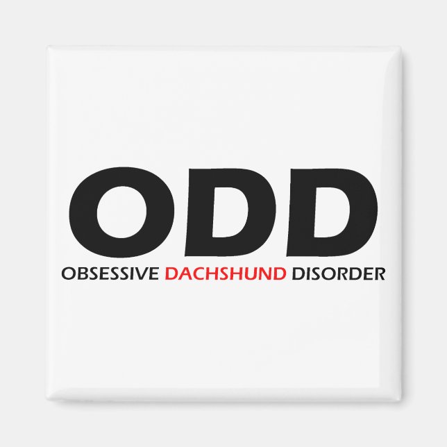 ODD - Obsessive Dachshund Disorder Magnet (Front)