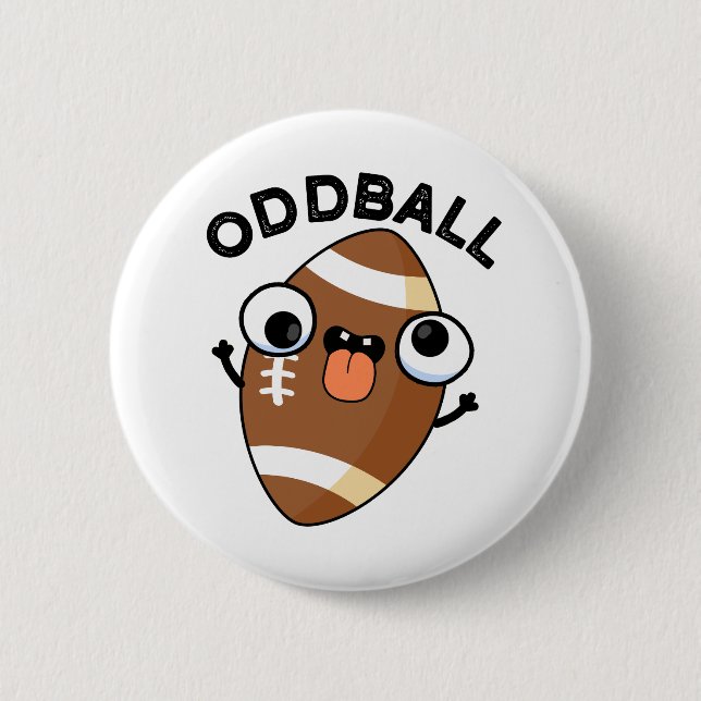 Oddball Funny Football Pun  6 Cm Round Badge (Front)