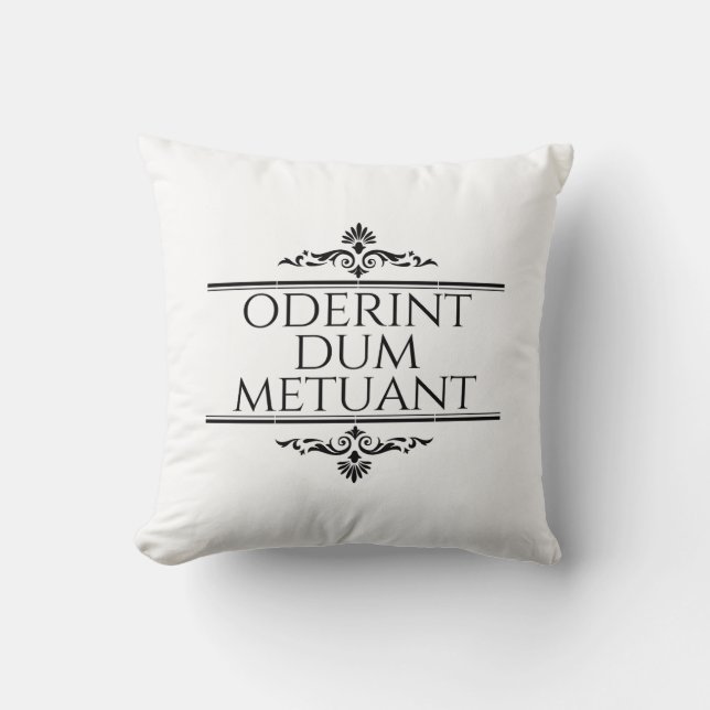 Oderint Dum Metuant Cushion (Front)