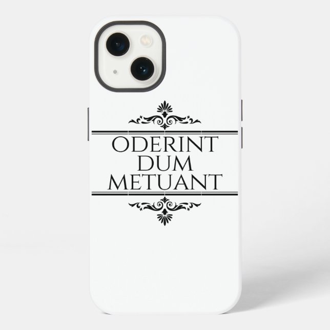 Oderint Dum Metuant iPhone Case (Back)