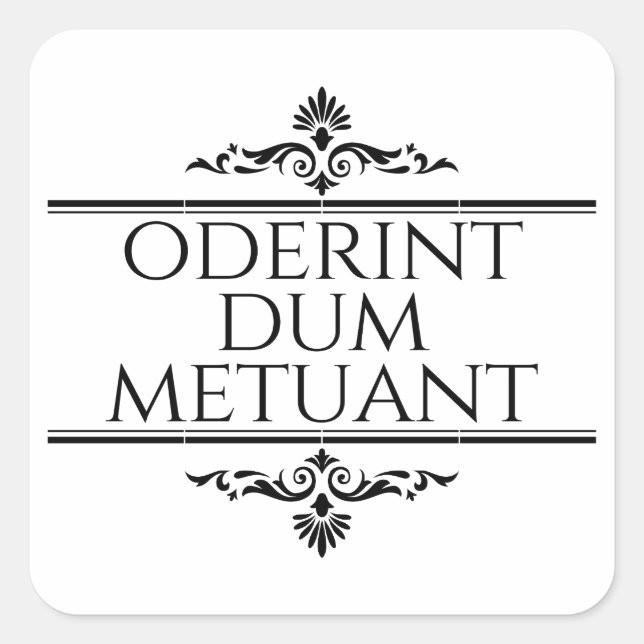 Oderint Dum Metuant Square Sticker (Front)