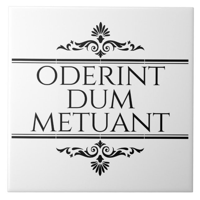 Oderint Dum Metuant Tile (Front)