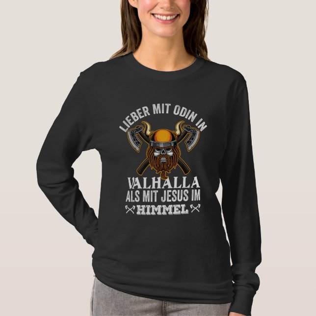 Odin Valhalla Walhalla Götter Saying Idea T-Shirt (Front)