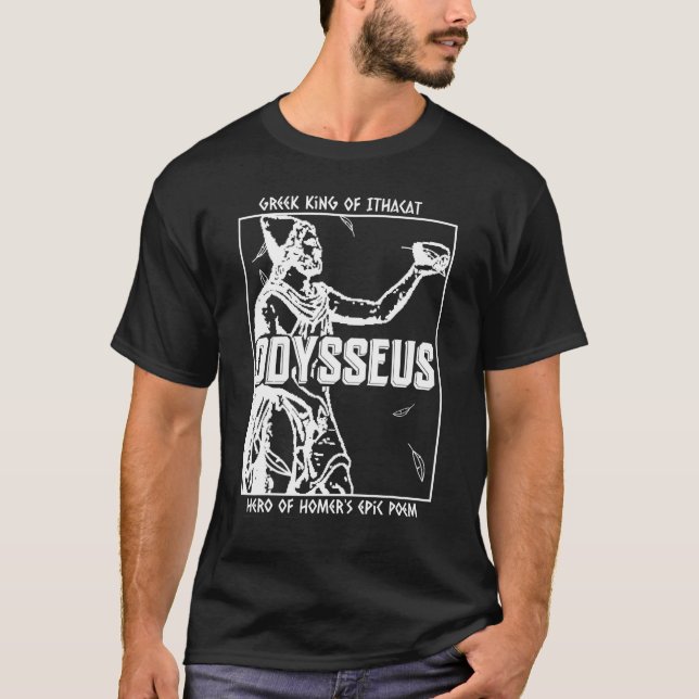 Odysseuss Ulysses Greek King Of Ithaca T-Shirt (Front)