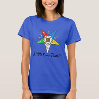OES DO YOU KNOW THEM? T-Shirt