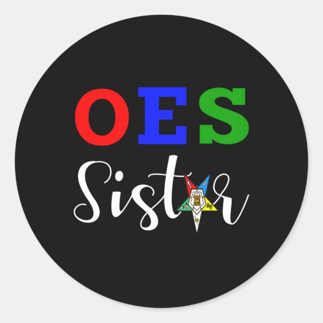 Oes Order Of The Eastern Star Sistar Sisterhood Classic Round Sticker (Front)