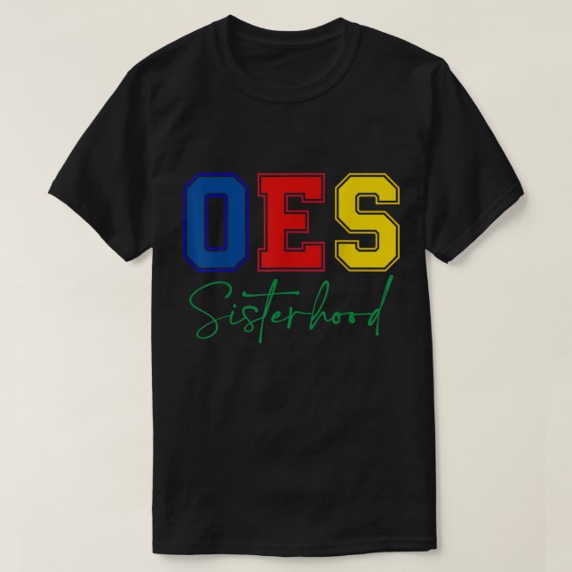 OES Sisterhood Order Of The Eastern Star Mother's  T-Shirt (Design Front)