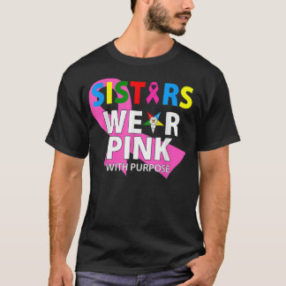 OES Sisters Wear Pink With A Purpose Breast Cancer T-Shirt