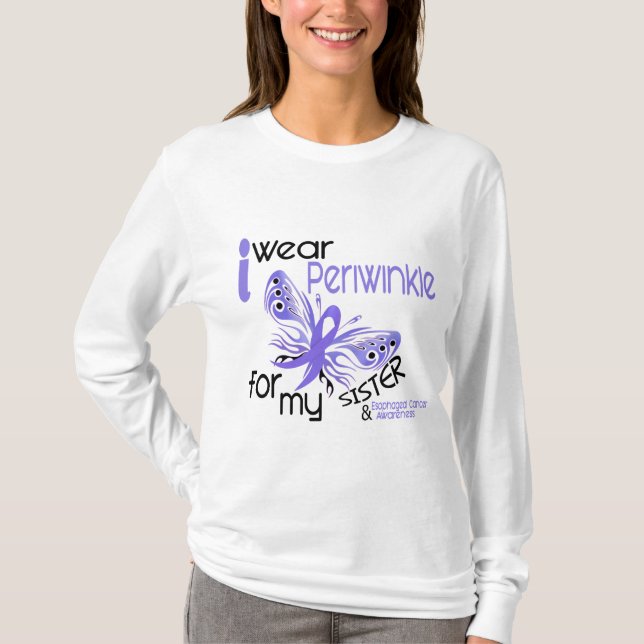 Oesophageal Cancer I WEAR PERIWINKLE FOR MY SISTER T-Shirt (Front)
