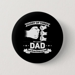 Of 3 - Cool Daddy Of Three Fathers Day Dad Of Thre 6 Cm Round Badge