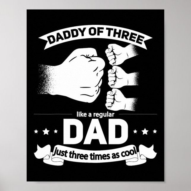 Of 3 - Cool Daddy Of Three Fathers Day Dad Of Thre Poster (Front)