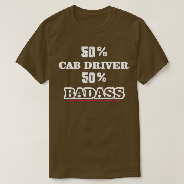 of 50 Bus Conductor 50 Badass T-Shirt (Design Front)