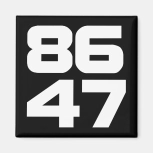 Of 86 47 Anti Trump Resist Project 2025 Magnet