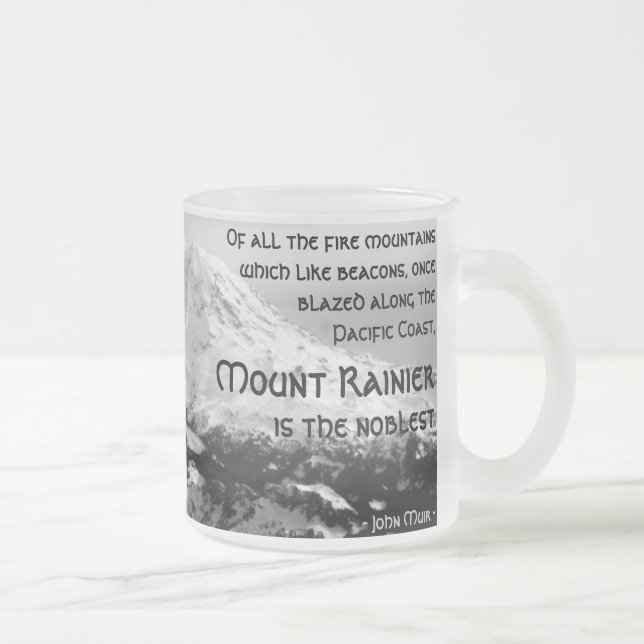 Of all the fire mountains... Mount Rainier Frosted Glass Coffee Mug (Right)