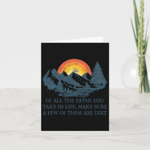 Of All The Paths You Take Hiking Adventure Men Wom Card