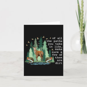 Of All The Paths You Take In Life Make Sure A Few  Card