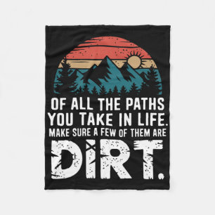 Of All The Paths You Take In Life Make Sure Most A Fleece Blanket
