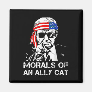 Of An Ally Cat Funny Trump 2024 Trump President Magnet
