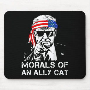 Of An Ally Cat Funny Trump 2024 Trump President Mouse Pad