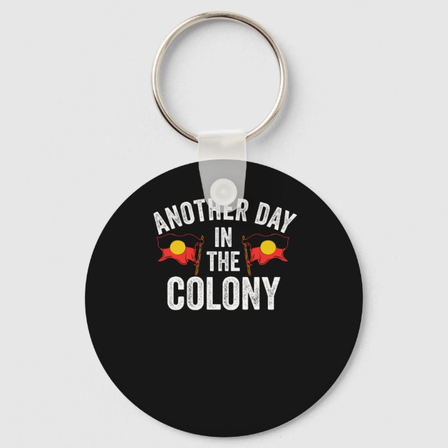 Of Another Day In The Colony - Australian Key Ring (Front)