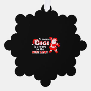 Of Course Gigi Is Always On Nice List Christmas Tree Decoration Card