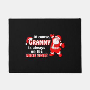 Of Course Grammy Is Always On Nice List Christmas Doormat