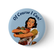 Of Course I Can Button