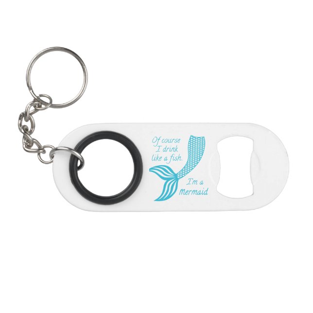 Of course I drink like a fish, I'm a mermaid (Front (Horizontal))