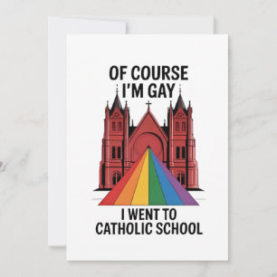 Of Course I’m Gay, I Went to Catholic School LGBTQ Holiday Card
