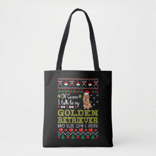Of Course I Talk To Golden Retriever Christmas Tee Tote Bag