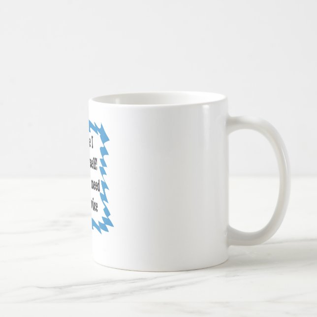 Of Course I Talk To Myself Coffee Mug (Right)