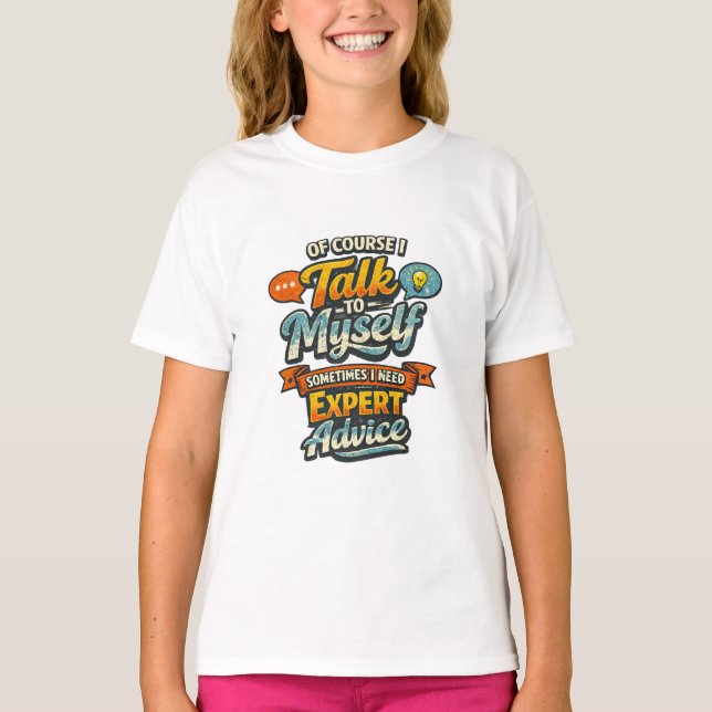 Of Course I Talk to Myself Graphic T-Shirt (Front)
