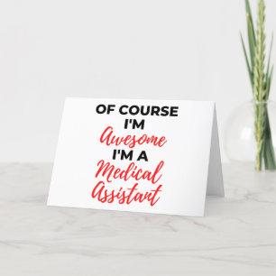Of Course I'm Awesome I'm A Medical Assistant 2 Holiday Card