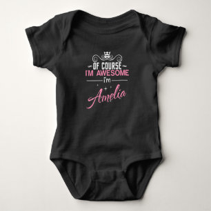 Of Course I'm Awesome I'm Amelia Baby Bodysuit