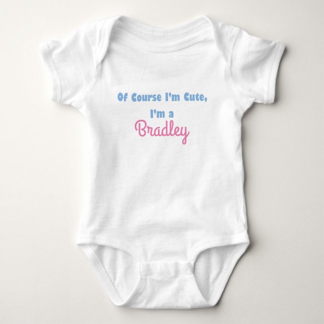 Of Course I'm Cute Custom Baby Outfit Bodysuit (Front)