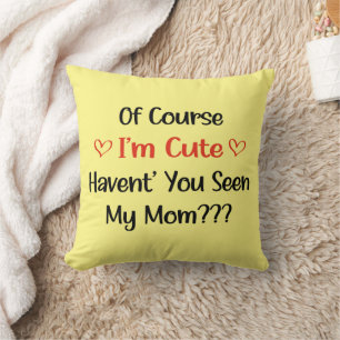 Of Course I'm Cute Mum Pregnancy Announcement Cushion